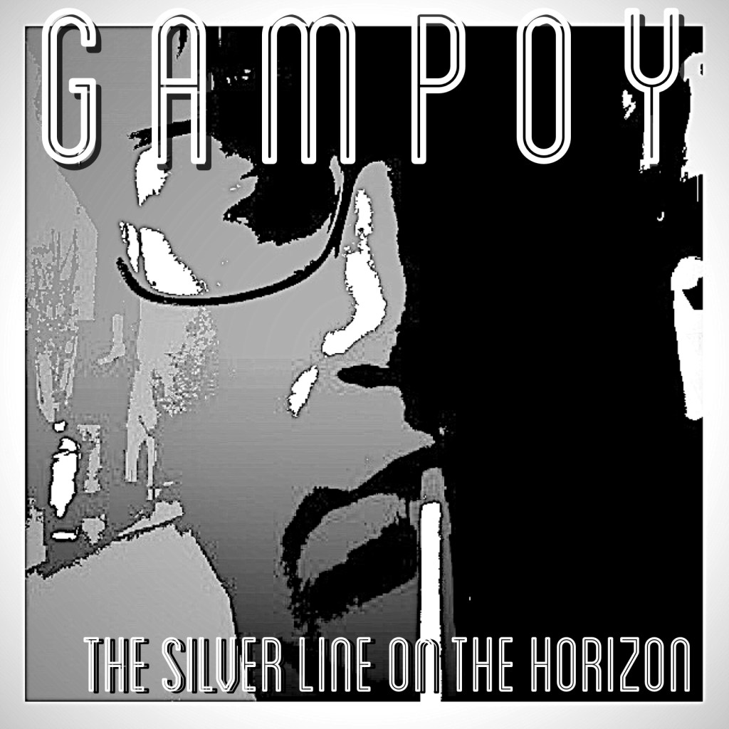 Gampoy | The Silver Line on the&nbsp;Horizon