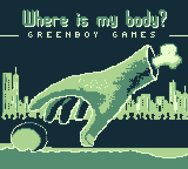 Where is my body? | Greenboy&nbsp;Games